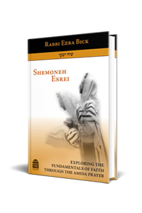 Shemoneh Esrei-Rabbi Ezra Bick